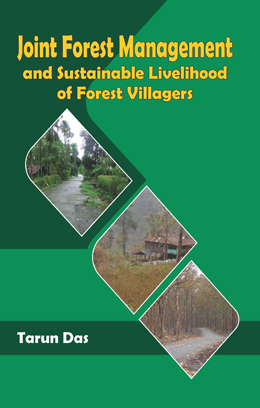 Joint Forest Management and Sustainable Livelihood of Forest Villagers