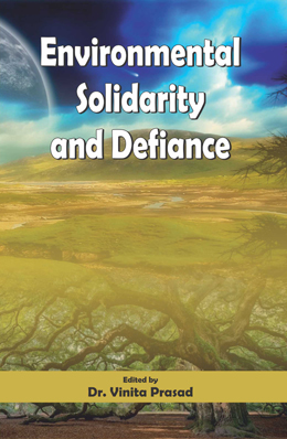 Environmental Solidarity and Defiance